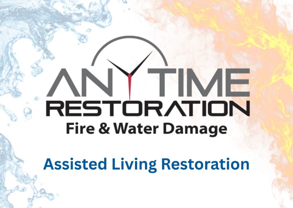 Anytime Restoration Fire & Water Damage graphic for assisted living restoration services featuring water and fire design elements